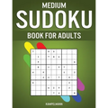 Medium Sudoku Book for Adults: 400 Intermediate Level Sudokus for Adults with Instructions and Solutions