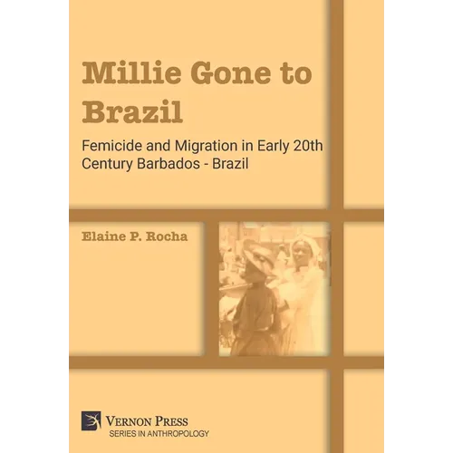 Millie Gone to Brazil: Femicide and Migration in Early 20th Century Barbados - Brazil