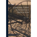 Grading Land for Surface Irrigation; C438
