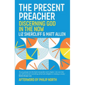 The Present Preacher