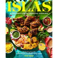 Islas: A Celebration of Tropical Cooking--125 Recipes from the Indian, Atlantic, and Pacific Ocean Islands