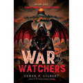 War of the Watchers: Book One From Baal to Balfour
