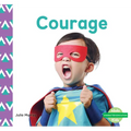 Courage