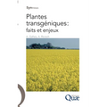 Plantes transgéniques: faits et enjeux