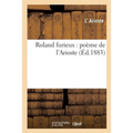 Roland Furieux: Poème de l'Arioste 1-5