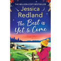 The Best is Yet to Come