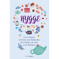 Hygge: L'art Danois de Créer des Habitudes de Confort, de Joie et de Bonheur (Comprend des Activités, des Recettes et un Défi Hygge de 30 Jours)