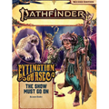 Pathfinder Adventure Path: The Show Must Go on (Extinction Curse 1 of 6) (P2)