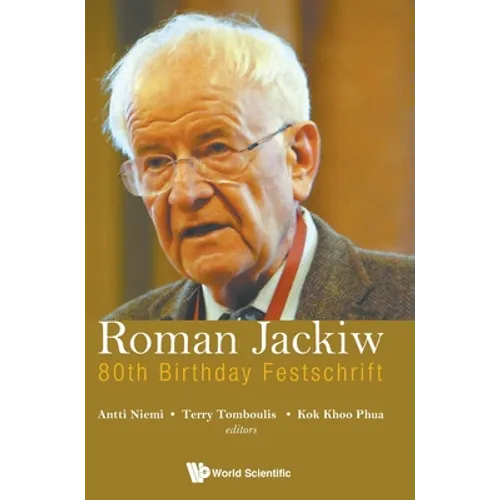 Roman Jackiw: 80th Birthday Festschrift
