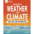 The Science of Weather and Climate: Rain, Sleet, and the Rising Tide
