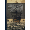 Warden Refuted, A Defence Of The British Navy Against The Misrepresentations Of A Work Entitled, 'a Statistical, Political, And Historical Account Of