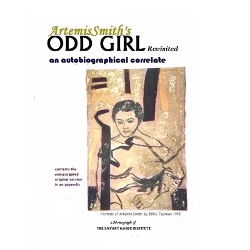 ArtemisSmith's ODD GIRL Revisited: an autobiographical correlate