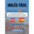 Inglés Fácil: 30 Días para Hablar con Confianza: Programa bilingüe completo con diálogos, gramática, vocabulario y ejercicios para adultos hispanohabl
