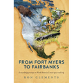 From Fort Myers to Fairbanks: A Roundtrip Journey on North America's Most Epic Road Trip