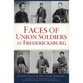 Faces of Union Soldiers at Fredericksburg