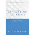 Christian Ethics and the Church
