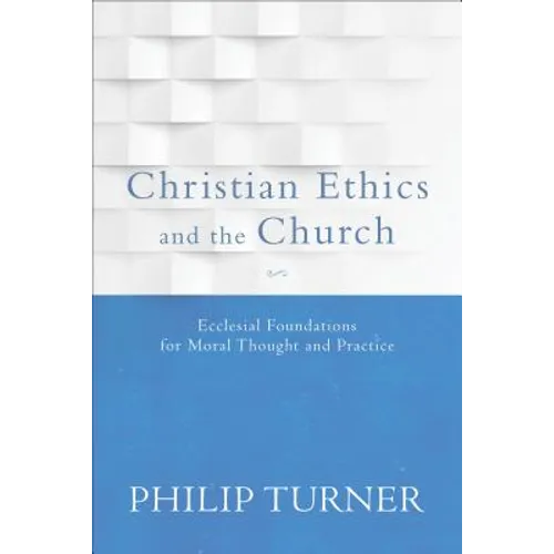 Christian Ethics and the Church