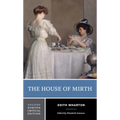 The House of Mirth: A Norton Critical Edition