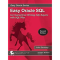 Easy Oracle SQL: Get Started Fast writing SQL Reports with SQL*Plus