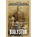 Tales of Bialystok: A Jewish Journey from Czarist Russia to America
