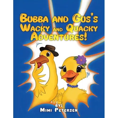 Bubba and Gus's Wacky and Quacky Adventures