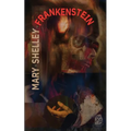 Frankenstein, o el moderno Prometeo