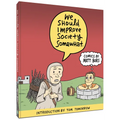 We Should Improve Society Somewhat: A Collection of Comics by Matt Bors