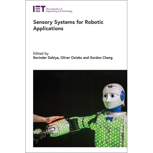 Sensory Systems for Robotic Applications