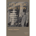 Strategic Selection: Presidential Nomination of Supreme Court Justices from Herbert Hoover Through George W. Bush