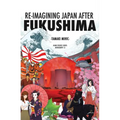 Re-imagining Japan after Fukushima