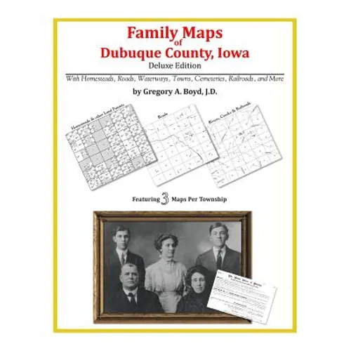 Family Maps of Dubuque County, Iowa