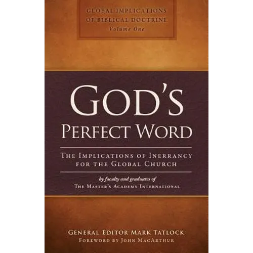 God's Perfect Word: The Implications of Inerrancy for the Global Church
