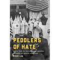Peddlers of Hate: How the Ku Klux Klan Seized Power in 1920s Oregon