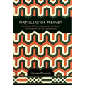 Artillery of Heaven: American Missionaries and the Failed Conversion of the Middle East