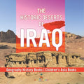 The Historic Deserts of Iraq - Geography History Books Children's Asia Books
