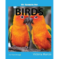My Favorite Pet: Birds