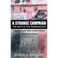 A Strange Campaign (Large Print): The Battle for Madagascar