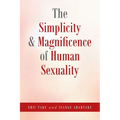 The Simplicity and Magnificence of Human Sexuality