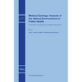 Medical Geology: Impacts of the Natural Environment on Public Health