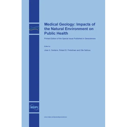 Medical Geology: Impacts of the Natural Environment on Public Health
