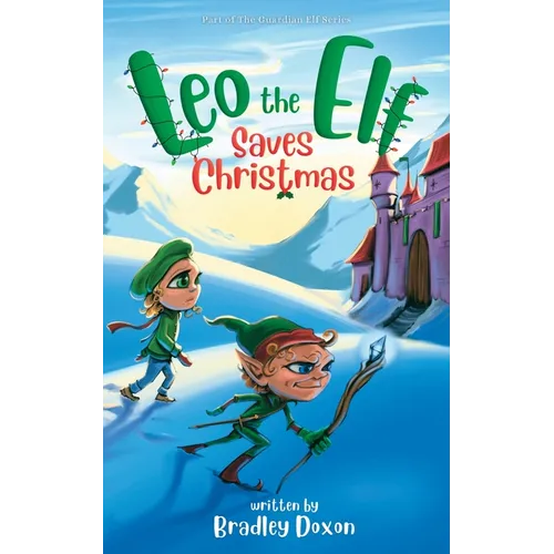 Leo the Elf Saves Christmas