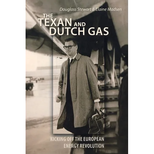 The Texan and Dutch Gas: Kicking off the European Energy Revolution