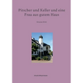 Pitscher und Keller und eine Frau aus gutem Haus: Kreuzau-Krimi