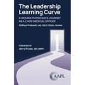 The Leadership Learning Curve: A Woman Physician's Journey as a Chief Medical Officer