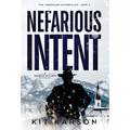 Nefarious Intent: A Sheriff Elliot Mystery