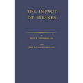 The Impact of Strikes: Their Social and Economic Costs