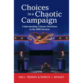 Choices in a Chaotic Campaign