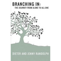 Branching In: The Journey from Alone to All-One