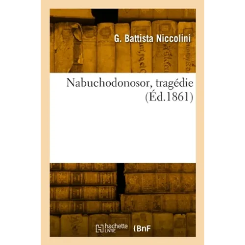 Nabuchodonosor, tragédie