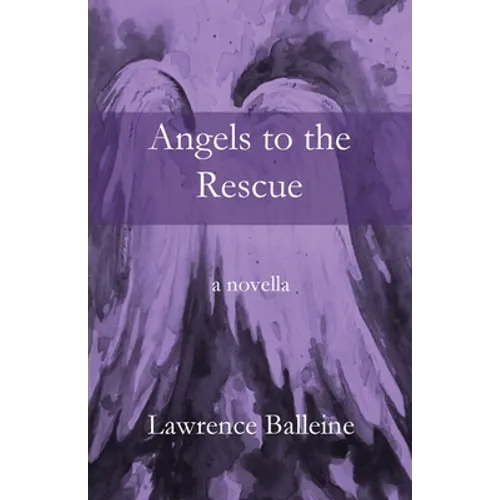Angels To The Rescue: A Story of Change, Helplessness and Rescue